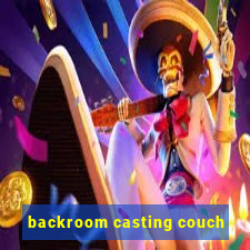 backroom casting couch